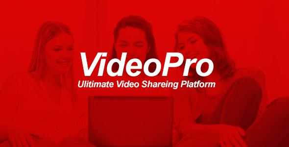 VideoPRO-v1.0-Ultimate-Video-Sharing-Platform.jpg